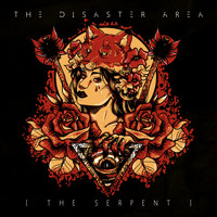 The Disaster Area - The Serpent (Explicit)