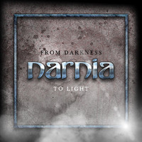 NARNIA - From Darkness to Light