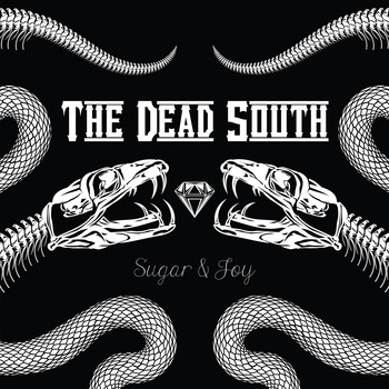 The Dead South - Sugar & Joy (Explicit)