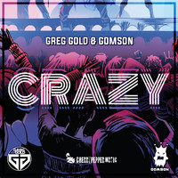 GREG GOLD, GOMSON - Crazy