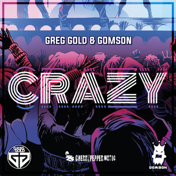 GREG GOLD, GOMSON - Crazy