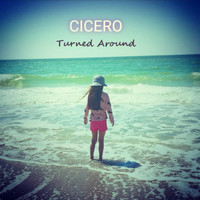 Cicero - Turned Around