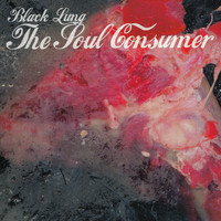 Black Lung - The Soul Counsumer