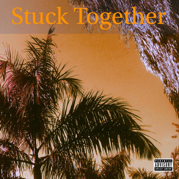 Chase - Stuck Together (Explicit)