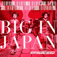 Hyperconfidence - Big in Japan