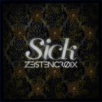 Zeistencroix - Sick
