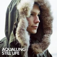 Aqualung - Still Life