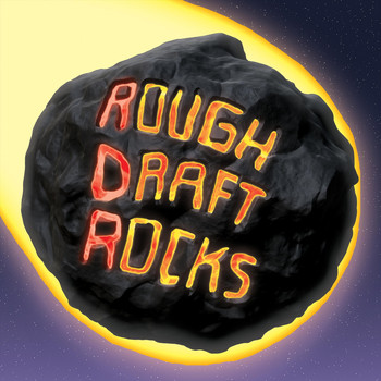 Rough Draft Rocks - First Run