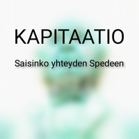 Kapitaatio - Saisinko yhteyden Spedeen