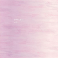 Herrick - Sweet Love (Explicit)