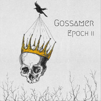 Gossamer - Epoch II