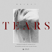 Reject - TEARS