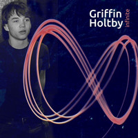 Griffin Holtby - Infinite