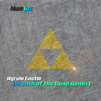 Maniac - Hyrule Castle (Breath of the Dead Remix)
