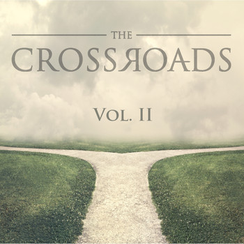 The Crossroads - The Crossroads, Vol. 2