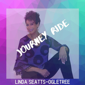 Linda Seatts-Ogletree - Journey Ride