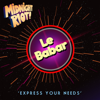 Le Babar - Express Your Needs