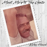 Kirby Heard - Meet Me at the Gate