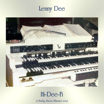 Lenny Dee - Hi-Dee-Fi (Analog Source Remaster 2019)