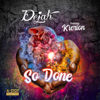 Dejah - So Done (feat. Kierion)
