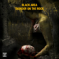 Black Area - Thunder on the Rock