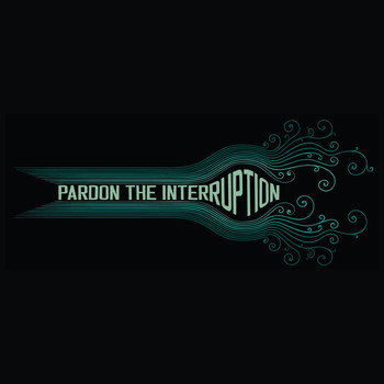 Pardon the Interruption - Live in Larkspur