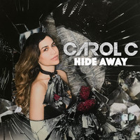 Carol C - Hide Away