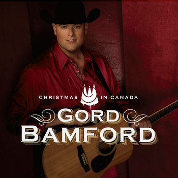 Gord Bamford - Christmas in Canada