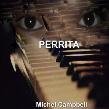 Michael Campbell - Perrita (Explicit)