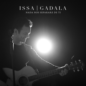 Issa Gadala - Nada Nos Separará de Ti
