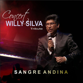 Willy Silva - Sangre Andina (En Vivo)