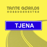 Tante Gørilds Hobbyorkester - Tjena