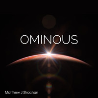 Matthew J Strachan - Ominous