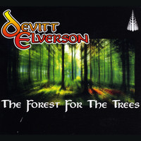 Devitt Elverson - The Forest for the Trees