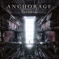 Anchorage - The Fifth Wall