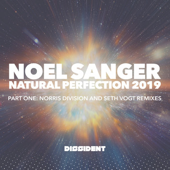 Noel Sanger - Natural Perfection (2019 Remixes - Part 1)