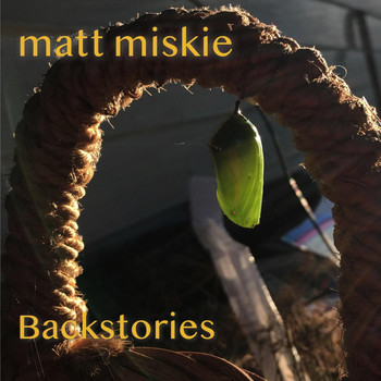 Matt Miskie - Backstories