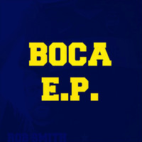 Rob Smith - Boca E.P.