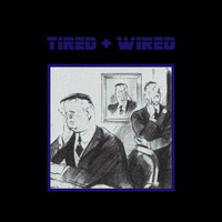 Dryclean - Tired & Wired (Explicit)