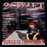 2 Swift - Power of the Streets (Explicit)