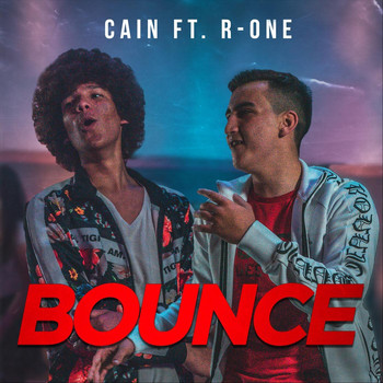 CAIN - Bounce (feat. R-One) (Explicit)