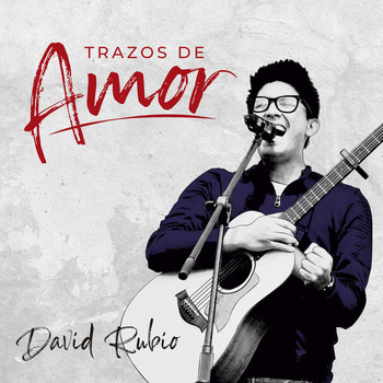 David Rubio - Trazos de Amor