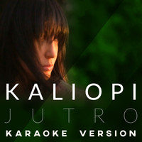 Kaliopi - Jutro (Karaoke Version)