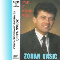 Zoran Vasic - Izadji iz mojih misli