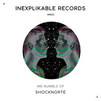 Shocknorte - Mr Rumble EP