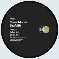 Steve Moore - Draft EP