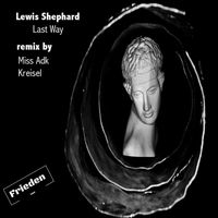 Lewis Shephard - Last Way