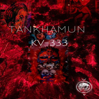 TANKHAMUN - KV-333