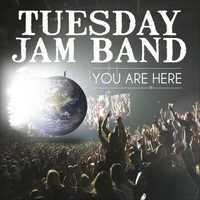 Tuesday Jam Band - You Are Here