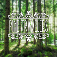 Pine Travelers - Pine Travelers